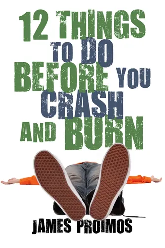 Things to Do Before You Crash and Burn - James Proimos, Hardcover - ST. MARTINS PRESS - Modalova