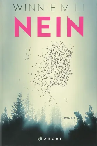Buch Nein: Roman von Winnie M Li, Gebunden - ARCHE LITERATUR VERLAG AG - Modalova