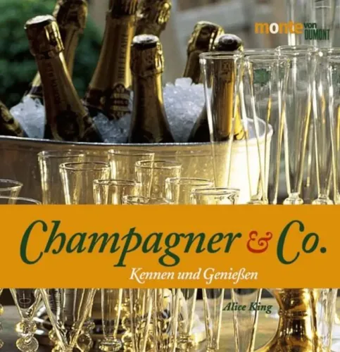 Champagner & Co. - Alice King, Hardcover, Genuss, Luxus, Wein - DUMONT MONTE - Modalova