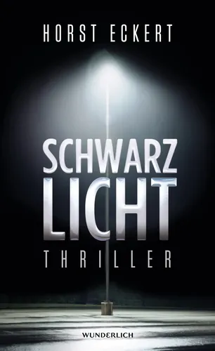 Schwarzlicht - Horst Eckert, Thriller, Hardcover, Silber - WUNDERLICH VERLAG - Modalova