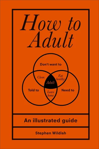 How to Adult - Stephen Wildish, Ratgeber, Hardcover, Rot - RANDOM HOUSE UK LTD - Modalova