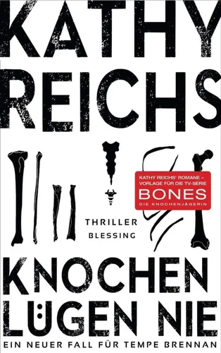 Kathy Reichs - Knochen lügen nie, Hardcover, Thriller, Band 17 - BLESSING KARL VERLAG - Modalova