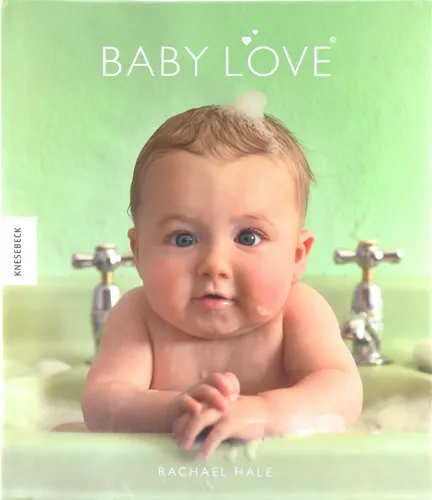 Baby Love - Rachael Hale, Hardcover, Dt. Erstausg., Grün - KNESEBECK - Modalova