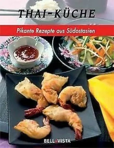Bell Vista Thai-Küche Kochbuch Hardcover Pikante Rezepte - Stuffle - Modalova