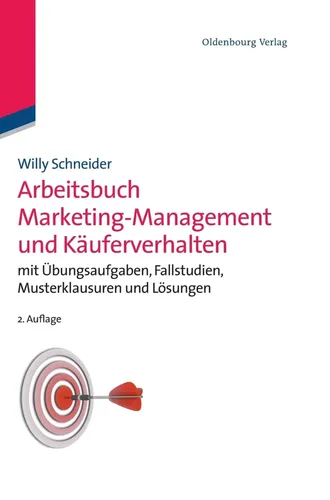 Arbeitsbuch Marketing-Management, Willy Schneider, 2. Auflage, Weiß - WALTER DE GRUYTER - Modalova