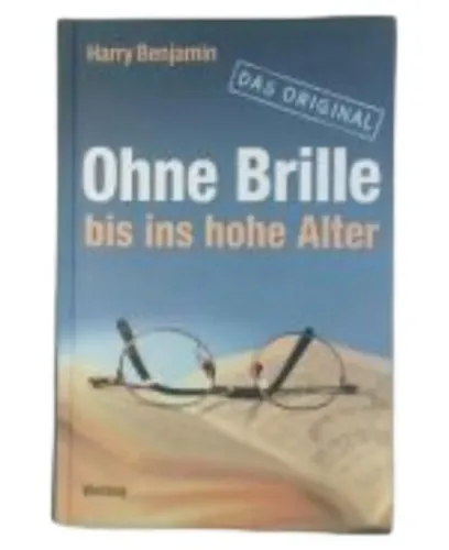 Ohne Brille bis ins hohe Alter - Harry Benjamin, Hardcover - WELTBILD - Modalova