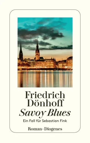 Buch Savoy Blues: Ein Fall für Sebastian Fink - DIOGENES VERLAG AG - Modalova