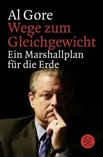 Al Gore - Wege zum Gleichgewicht: Marshallplan für die Erde, Taschenbuch - KIEPENHEUER & WITSCH - Modalova