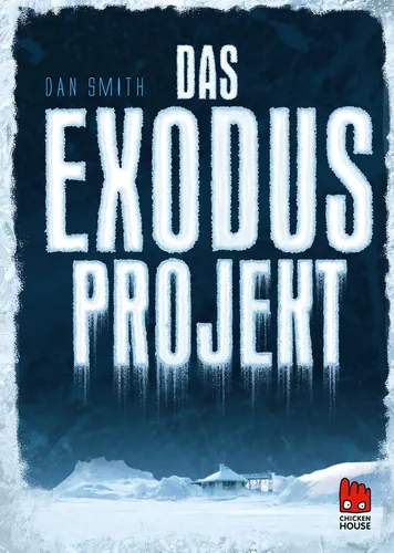 Das Exodus-Projekt - Dan Smith, Hardcover, Türkis, Jugendroman - CHICKEN HOUSE - Modalova