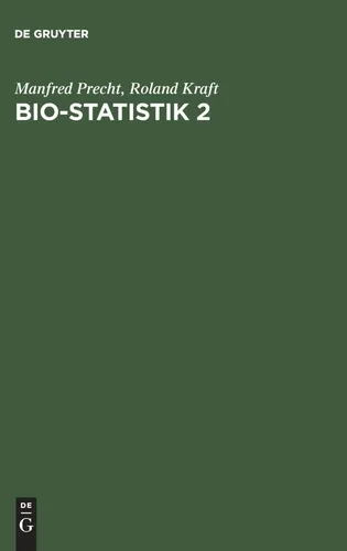 Bio-Statistik 2 - - Fachbuch für Wissenschaft & Analyse - DE GRUYTER - Modalova