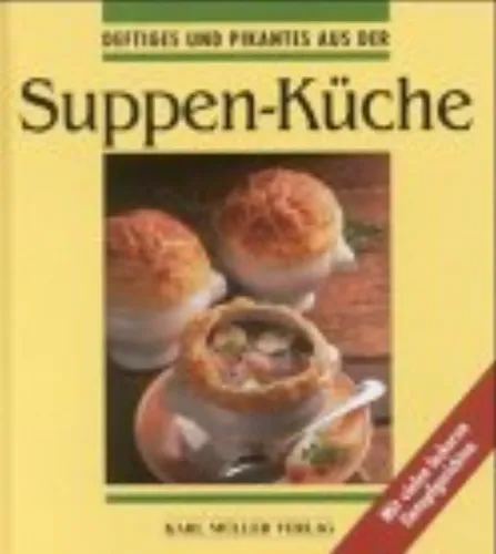 Suppen-Küche: Deftiges & Pikantes, Eintopfgerichte, Kastenhuber - Stuffle - Modalova