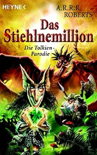 Das Stiehlnemillion - Tolkien-Parodie, A.R.R.R. Roberts, Humor - HEYNE - Modalova