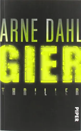 Arne Dahl - Gier: Thriller, Gebunden, Verlag, Krimi - PIPER - Modalova