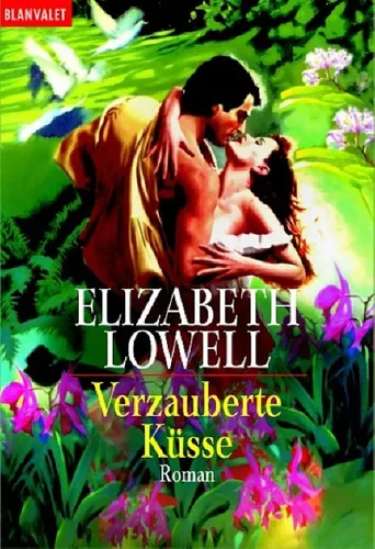 Verzauberte Küsse - Elizabeth Lowell, Liebesroman, Taschenbuch, Blanvalet - Stuffle - Modalova