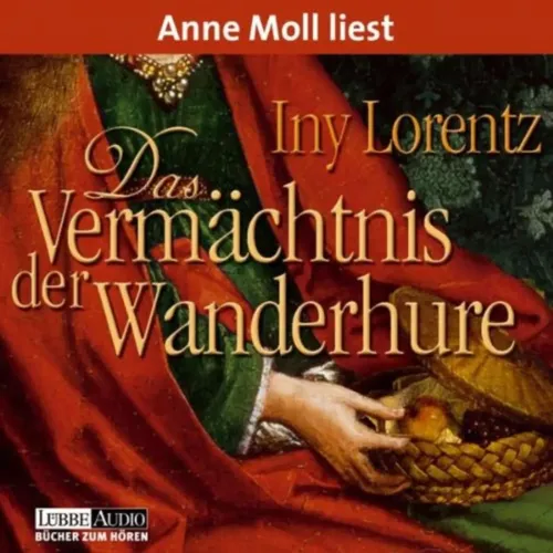 Hörbuch Das Vermächtnis der Wanderhure - Iny Lorentz, Anne Moll - Stuffle - Modalova