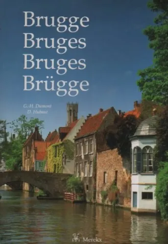 Brugge Bruges Bruges Brügge - G.H. Dumont, D. Hubaut, Hardcover - MERCKX - Modalova