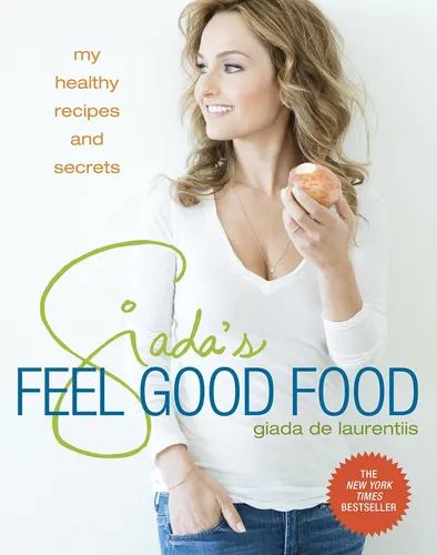 Giada's Feel Good Food Kochbuch Gesund Rezepte Hardcover - CLARKSON POTTER PUBLISHERS - Modalova