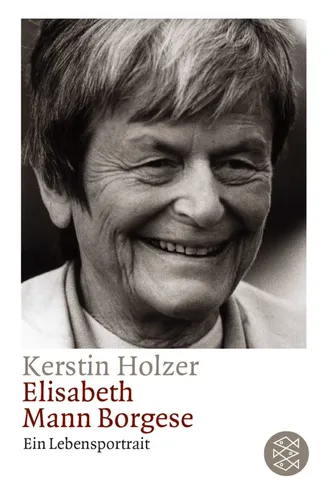 Elisabeth Mann Borgese Lebensportrait Kerstin Holzer - FISCHER TASCHENBUCH - Modalova