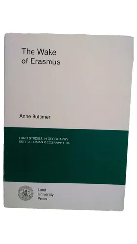The Wake of Erasmus - Anne Buttimer, Lund Geography, Taschenbuch - LUND UNIVERSITY PRESS - Modalova