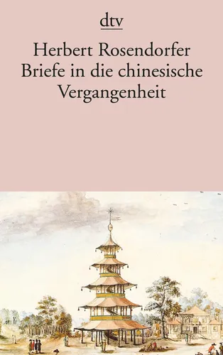 Dtv Buch 'Briefe in die chinesische Vergangenheit' - Rosendorfer - Stuffle - Modalova