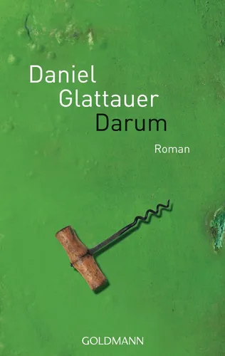 Darum Roman - Daniel Glattauer, Taschenbuch, Grau - GOLDMANN TB - Modalova