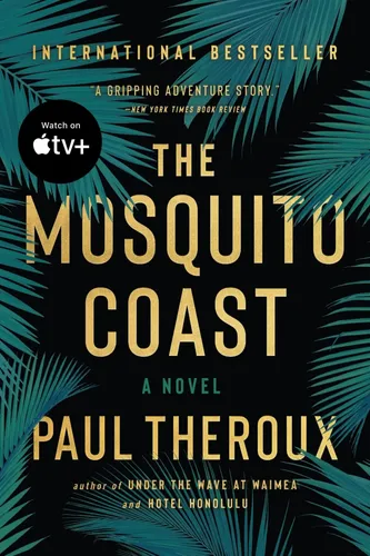 The Mosquito Coast - Paul Theroux Taschenbuch Schwarz Roman - MARINER BOOKS - Modalova