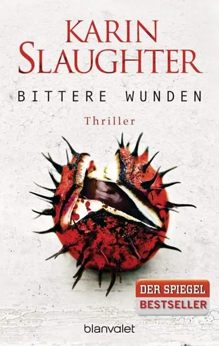 Bittere Wunden von Karin Slaughter, Thriller, Taschenbuch - BLANVALET - Modalova