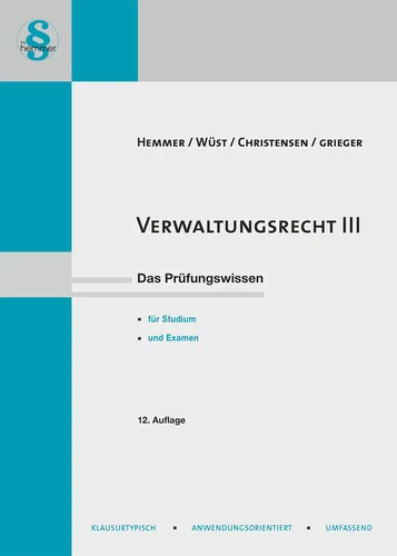 Verwaltungsrecht III Prüfungswissen Hemmer 12. Auflage - HEMMER/WÜST/CHRISTENSEN/GRIEGER - Modalova