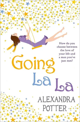 Going La La - Alexandra Potter, Taschenbuch, Romantische Komödie - HACHETTE AUSTRALIA - Modalova