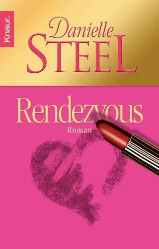 Rendezvous - Danielle Steel, Roman, Taschenbuch, Pink - KNAUR - Modalova