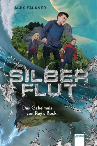 Silberflut: Geheimnis von Rays Rock - Alex Falkner - Hardcover - ARENA VERLAG GMBH - Modalova