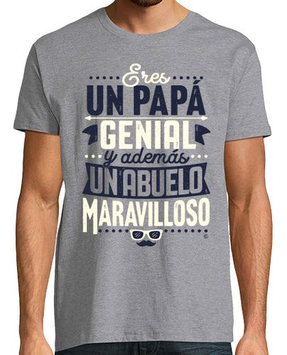 Camiseta Papá genial Abuelo maravilloso - latostadora.com - Modalova
