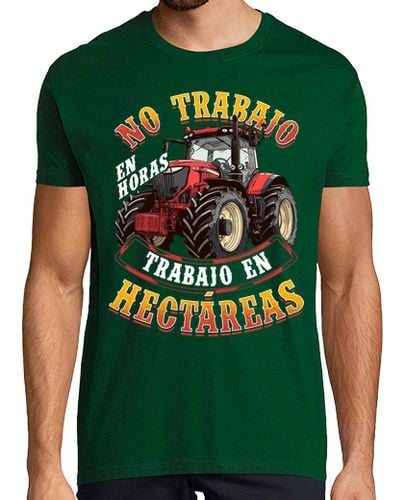 Camiseta Trabajo En Hectáreas Tractor Padre Tractorista Agricultor - latostadora.com - Modalova