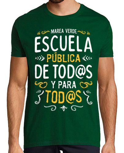 Camiseta Escuela Pública De Todos Y Para Todos Marea Verde Profesores laTostadora - latostadora.com - Modalova