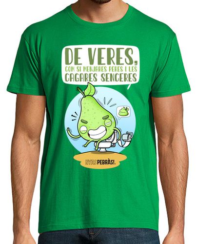 Camiseta De veres, com si menjares peres i les cagares senceres laTostadora - latostadora.com - Modalova