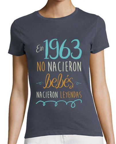 Camiseta Mujer Manga Corta En 1963, No Nacieron Bebés, Nacieron Leyendas laTostadora - latostadora.com - Modalova