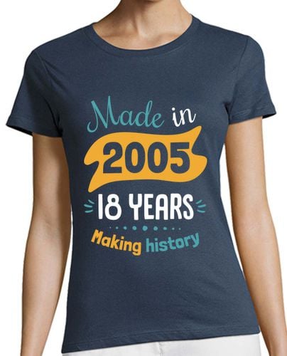 Camiseta Mujer Manga Corta Made in 2005, 18 Years Making History laTostadora - latostadora.com - Modalova