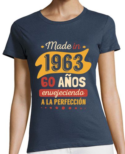 Camiseta mujer 60 Años Envejeciendo a la Perfección - latostadora.com - Modalova