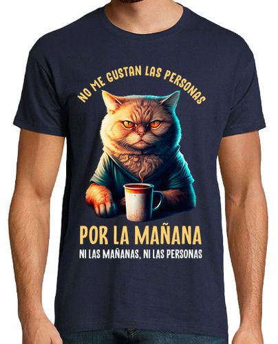 Camiseta Gato No Me Gustan Las Personas Por La Mañana Café Humor Lunes - latostadora.com - Modalova