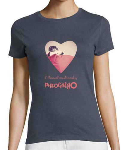 Camiseta Mujer Manga Corta Mismo Perros Misma Ley nº2 GALGO laTostadora - latostadora.com - Modalova