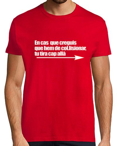 Camiseta en cas de col.lisio, tira cap alla cata - latostadora.com - Modalova