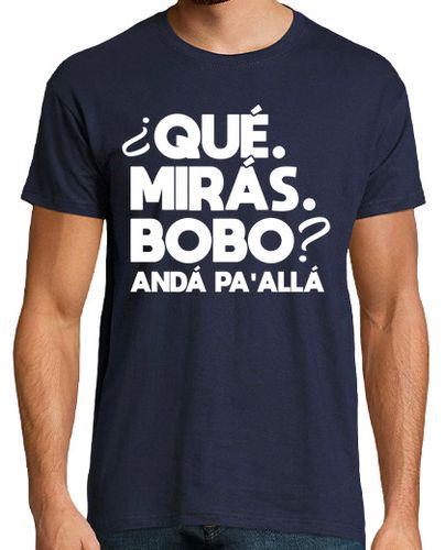 Camiseta que miras bobo anda pa alla - latostadora.com - Modalova