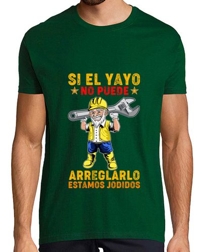 Camiseta Si el Yayo No Puede Arreglarlo Estamos - latostadora.com - Modalova