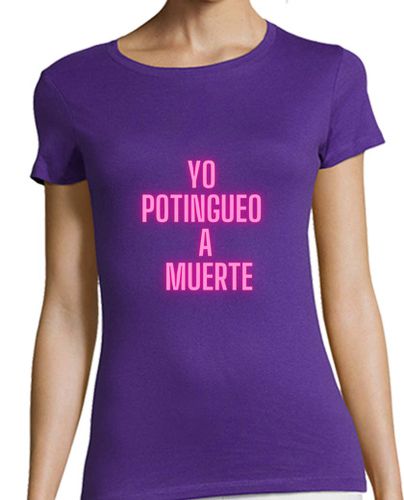 Camiseta mujer Yo potingueo a muerte - latostadora.com - Modalova