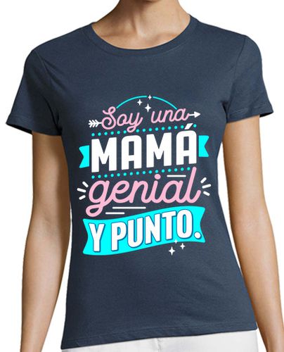 Camiseta Mujer Manga Corta Soy una mamá genial y punto. laTostadora - latostadora.com - Modalova