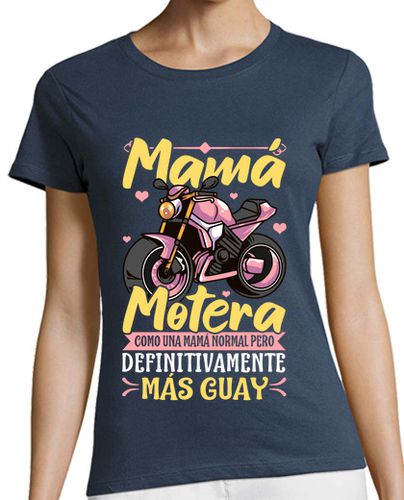 Camiseta mujer Mamá Motera Mamá Normal Más Guay Madre Motos - latostadora.com - Modalova