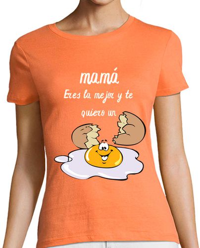 Camiseta mujer mamá te quiero un huevo blanco - latostadora.com - Modalova