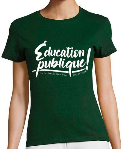 Camiseta mujer Éducation Publique - Marea Verde - Plat laTostadora - latostadora.com - Modalova