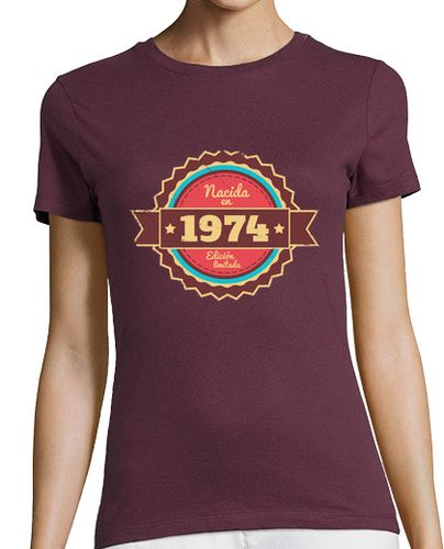 Camiseta mujer Nacida en 1974, Edición Limitada - latostadora.com - Modalova