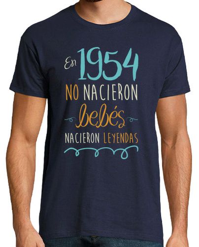 Camiseta En 1954, No Nacieron Bebés, Nacieron Leyendas - latostadora.com - Modalova